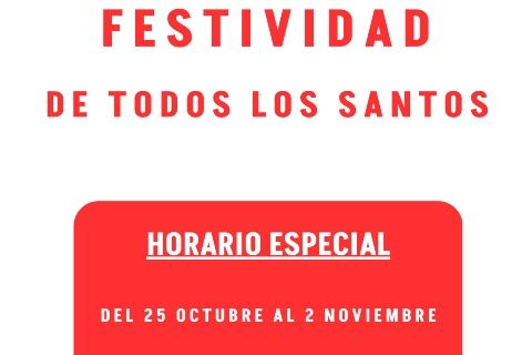 HORARIO ESPECIAL TODOS LOS SANTOS